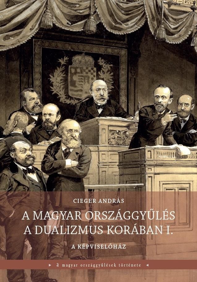 A magyar országgyűlés a dualizmus korában i-ii. kötet
