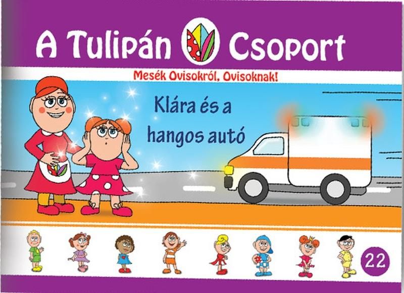 Klára és a hangos autó - a tulipán csoport 22.