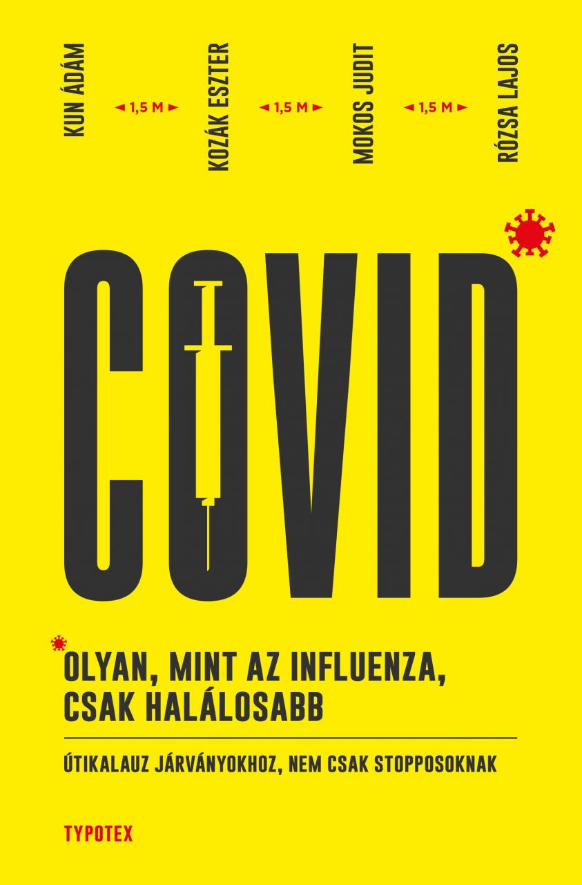 Covid - olyan, mint az influenza, csak halálosabb