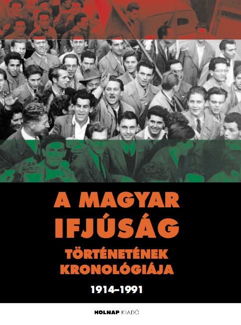 A magyar ifjúság történetének kronológiája