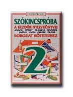 Szókincspróba 2. - a kezdők nyelvkönyvei sorozat köteteihez (munkafüzet)