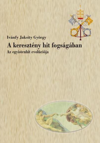 A keresztény hit fogságában