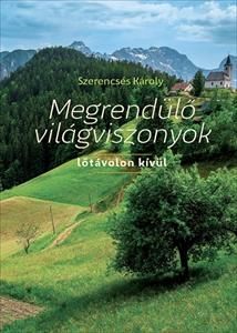 Megrendülő világviszonyok - lőtávolon kívül