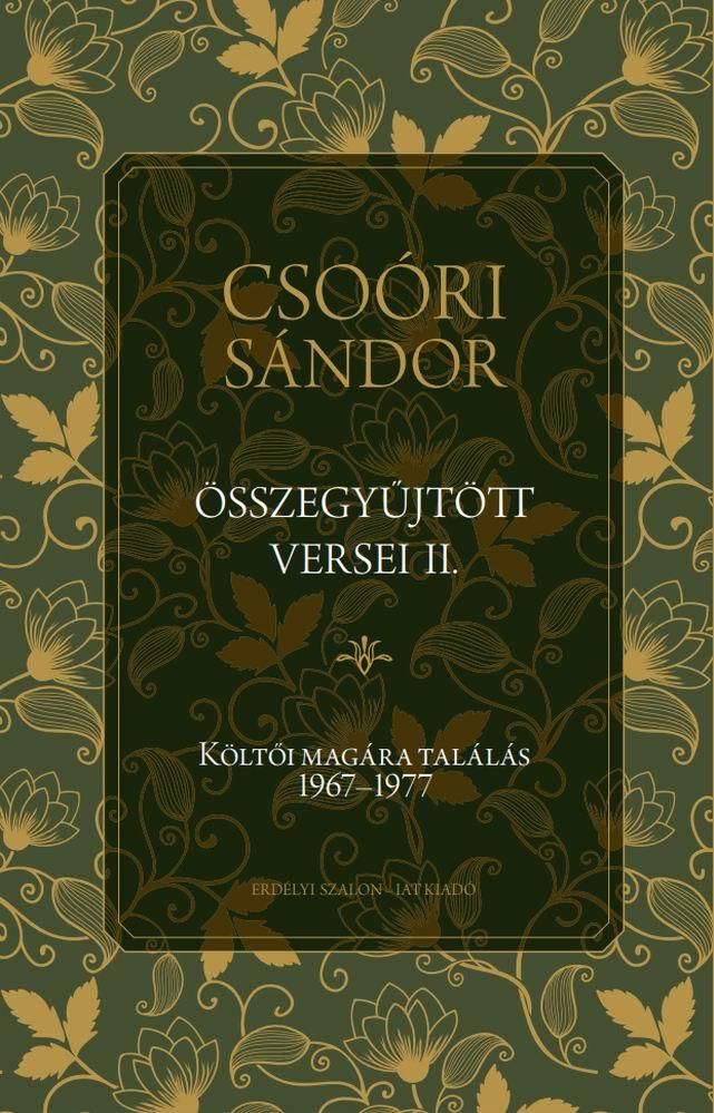 Csoóri sándor összegyűjtött versei ii. - költői magára találás 1967-1977