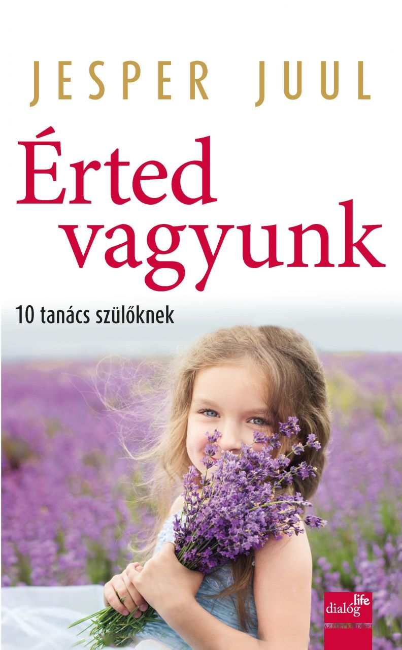 Érted vagyunk - 10 tanács szülőknek