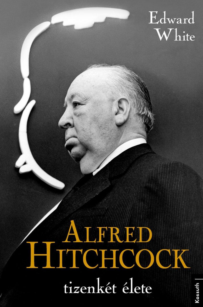 Alfred hitchcock tizenkét élete