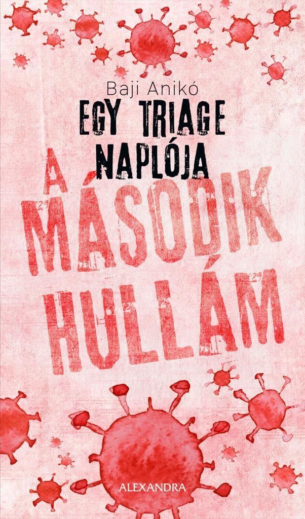 Egy triage naplója 2. - a második hullám