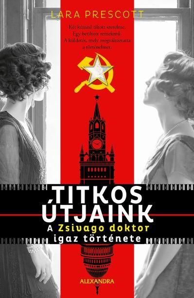 Titkos útjaink - a zsivago doktor igaz története