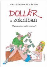 Dollár a zokniban - humoros huszadik század