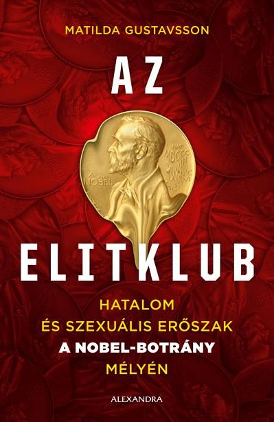 Az elitklub - hatalom és szexuális erőszak a nobel-botrány mélyén