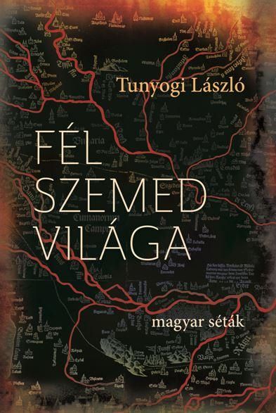 Fél szemed világa - magyar séták