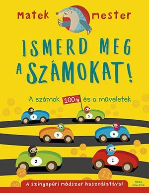 Ismerd meg a számokat! - a számok 100-ig és a műveletek