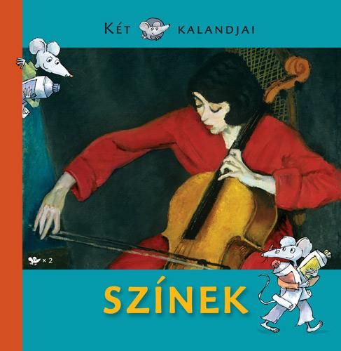 Színek - két egér kalandjai