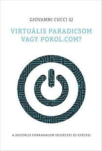 Virtuális paradicsom vagy pokol.com?