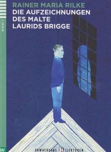 Die aufzeichnungen des malte laurids brigge + cd