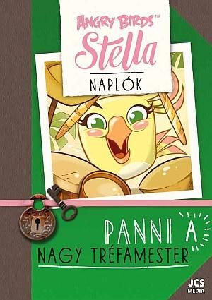 Angry birds sztella naplók - panni, a nagy tréfamester Angry birds sztella naplók - panni, a nagy tréfamester