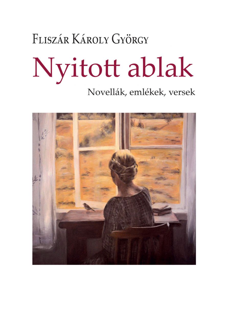 Nyitott ablak - novellák, emlékek, versek