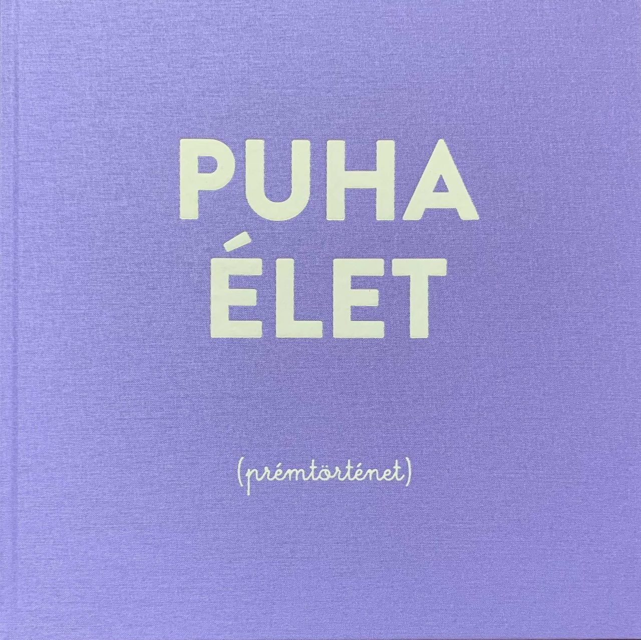 Puha élet