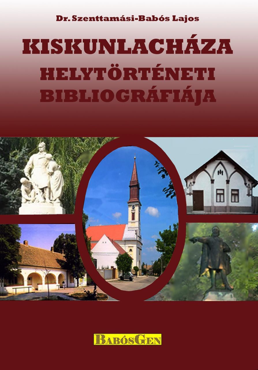 Kiskunlacháza helytörténeti bibliográfiája