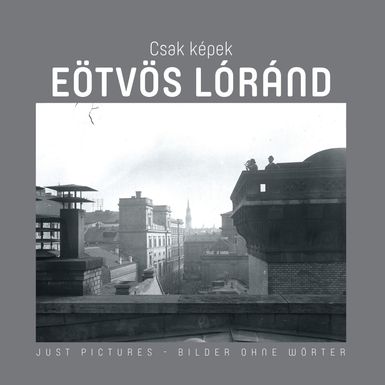 Csak képek - eötvös loránd