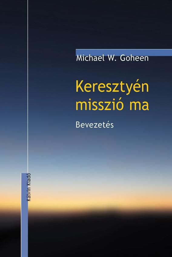 Keresztyén misszió ma - bevezetés