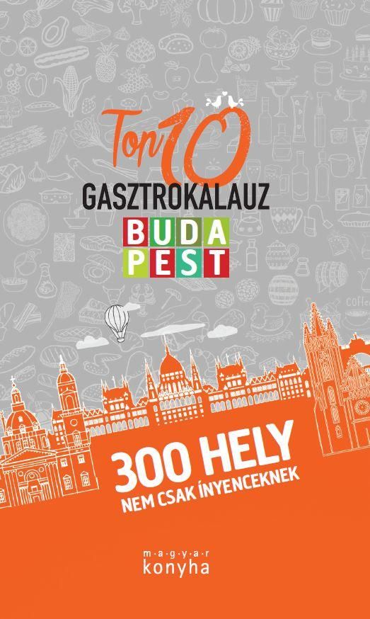 Top 10 gasztrokalauz - budapest