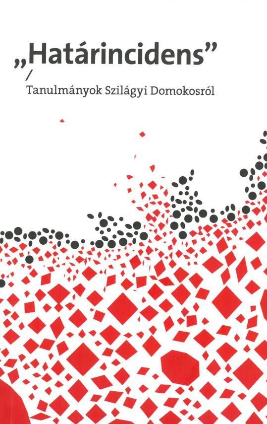 Határincidens - tanulmányok szilágyi domokosról