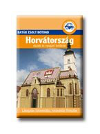 Horvátország északi és nyugati területei - batár útikönyvek