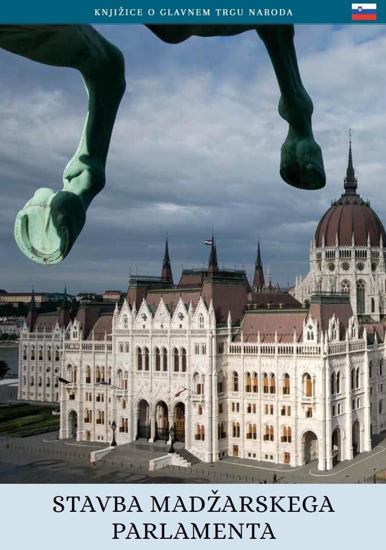 Stavba madzarskega parlamenta - a magyar országház (szlovén nyelven)