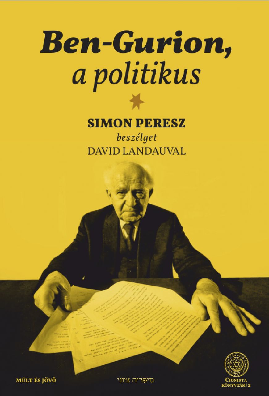 Ben-gurion, a politikus - simon peresz beszélget david landauval