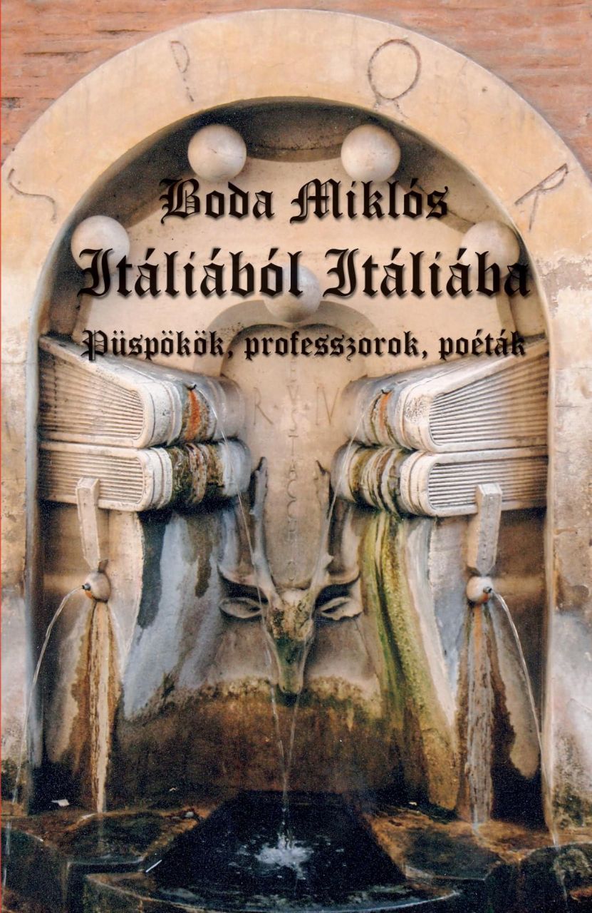 Itáliából itáliába - püspökök, póéták, professzorok