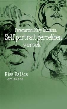 Self portrait percekben - kiss balázs emlékére