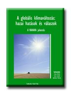 A globális klimaváltozás:hazai hatások és válaszok