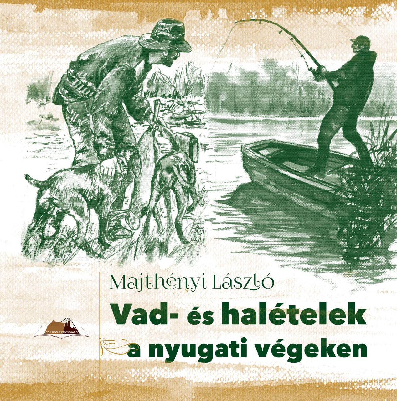 Vad- és halételek a nyugati végeken