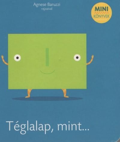 Téglalap, mint...