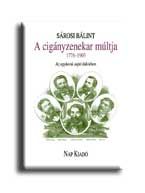 A cigányzenekar múltja 1776-1903 - az egykorú sajtó tükrében