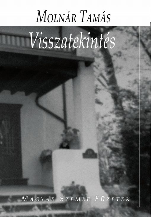 Visszatekintés - magyar szemle füzetek