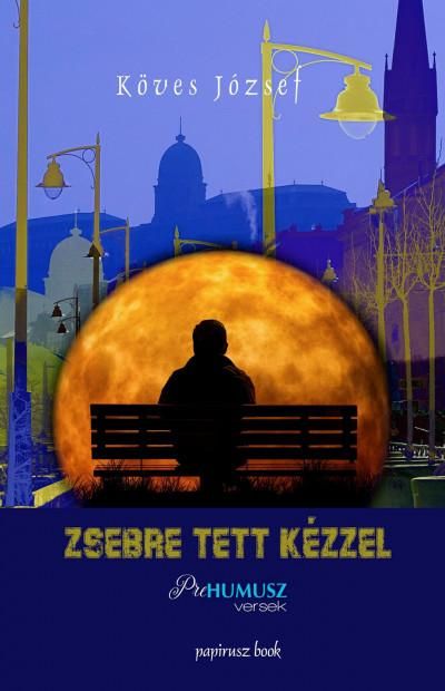 Zsebre tett kézzel - prehumusz versek