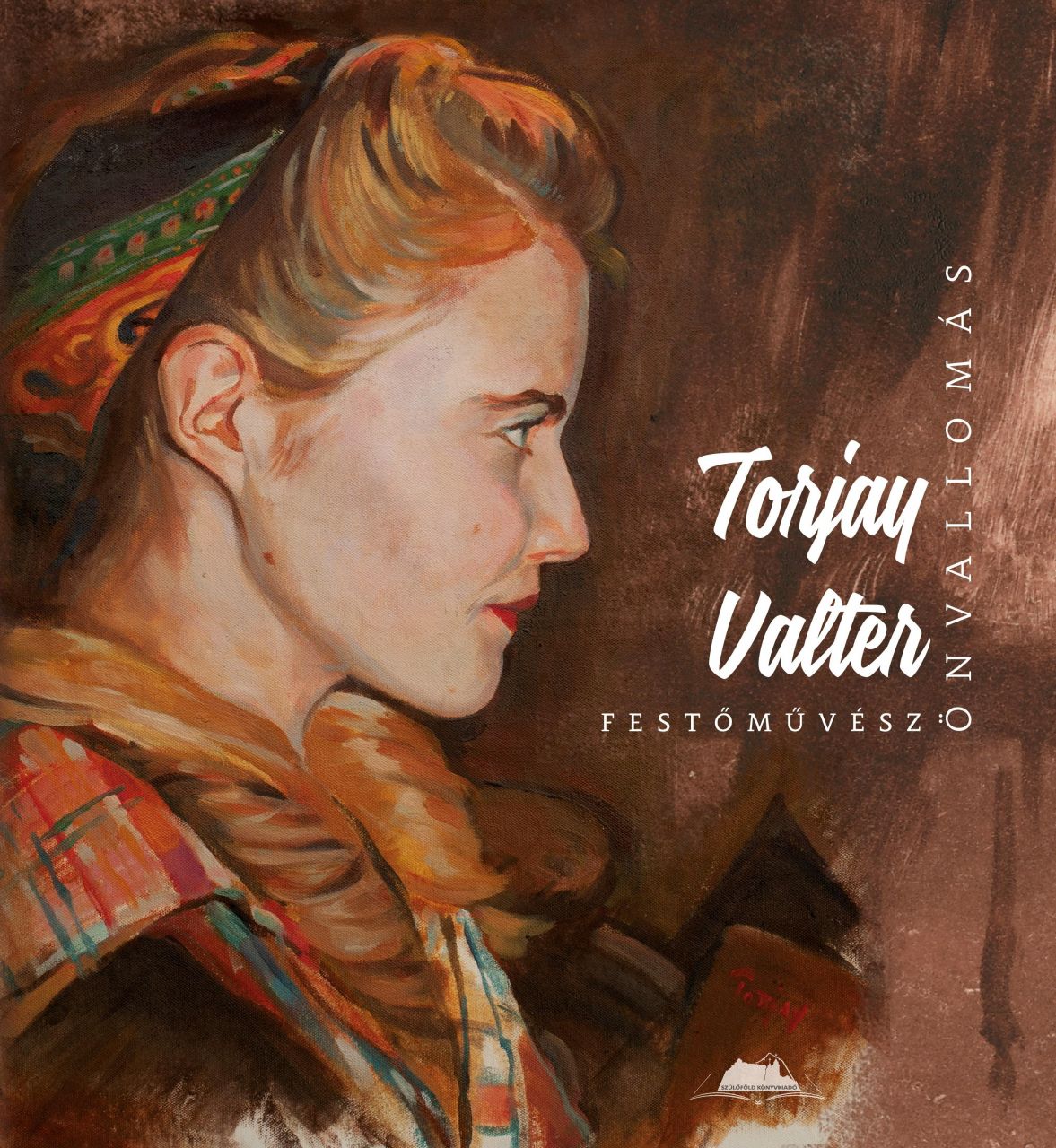 Önvallomás - torjay valter festőművész