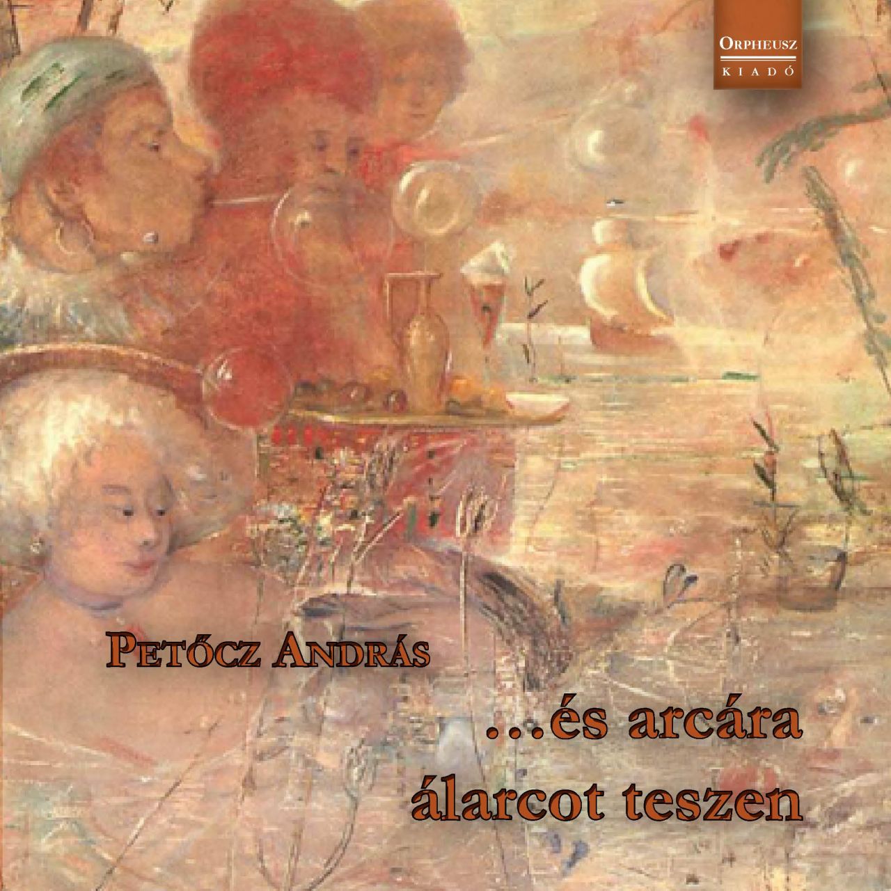 És arcára álarcot teszen És arcára álarcot teszen