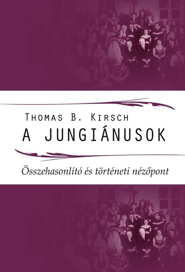 A jungiánusok - összehasonlító és történeti nézőpont