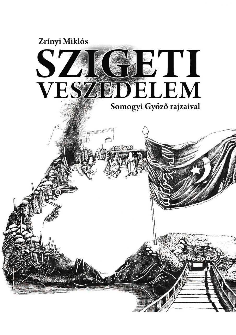 Szigeti veszedelem - somogyi győző rajzaival