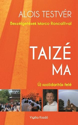 Taizé ma - új szolidaritás felé