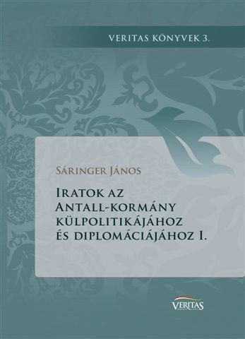 Iratok az antall-kormány külpolitikájához és diplomáciájához i.