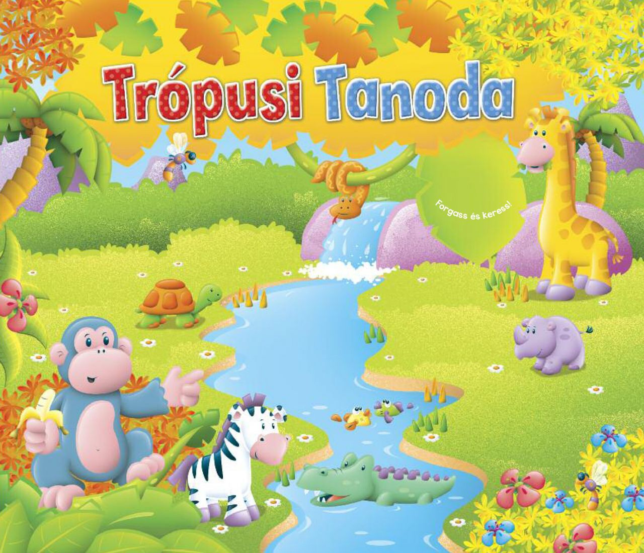 Trópusi tanoda - forgass és keress!