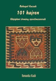 101 hajren - középkori örmény szerelmesversek