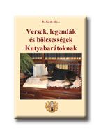 Versek, legendák és bölcsességek kutyabarátoknak