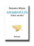 Szembesülés - irókkal, művekkel -