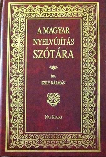 A magyar nyelvújitás szótára