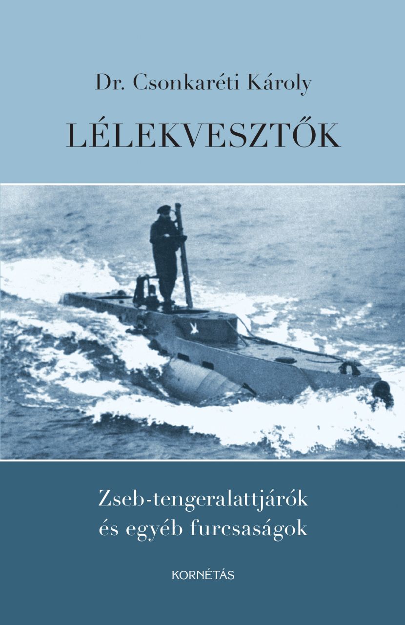 Lélekvesztők - zseb-tengeralattjárók és egyéb furcsaságok